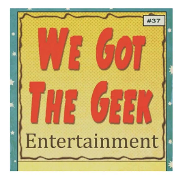 We Got The Geek